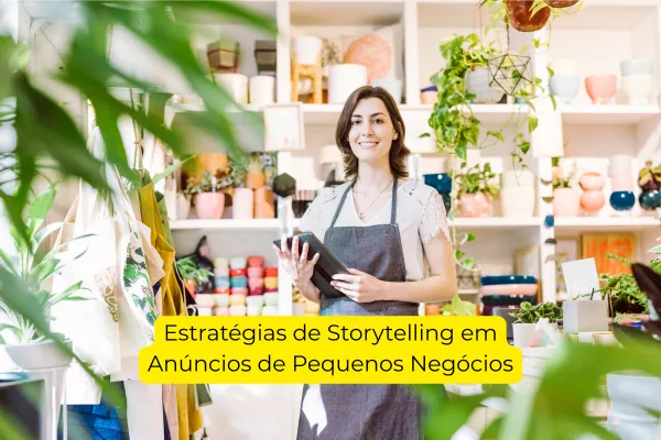 Estratégias de Storytelling para Negócios